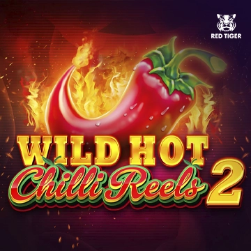 Redtiger : Wild Hot Chilli Reels 2 - SOLIDPLAY99